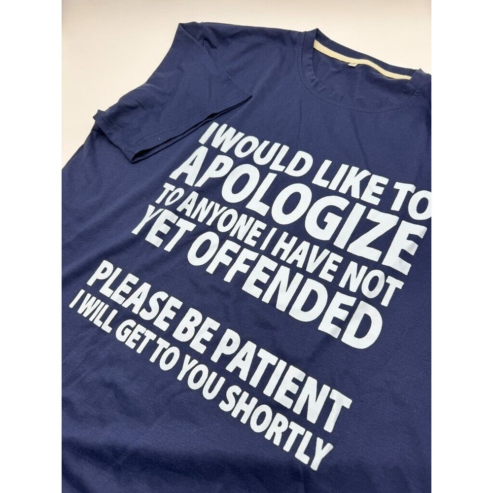 Unbranded I Would Like To Apologize Sarcastic Graphic‎ T-Shirt Navy Blue